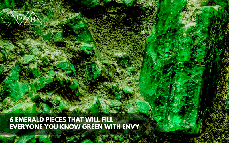6 Emerald Pieces That Will Fill Everyone You Know Green With Envy - Gallardo & Blaine Designs
